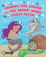 Sammy the Shark and the Many, Many Loose Teeth