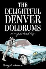 The Delightful Denver Doldrums