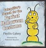 Caterpillar's Search for the Perfect Halloween Costume 