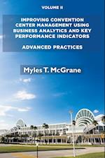 Improving Convention Center Management Using Business Analytics and Key Performance Indicators, Volume II: Advanced Practices 