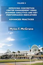 Improving Convention Center Management Using Business Analytics and Key Performance Indicators, Volume II