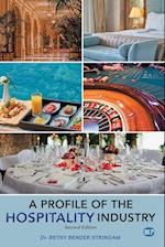 A Profile of the Hospitality Industry, Second Edition