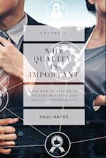 Why Quality is Important and How It Applies in Diverse Business and Social Environments, Volume II