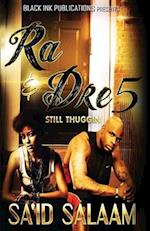 Ra & Dre 5 