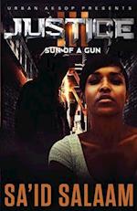 Justice 3: Sun of a gun 