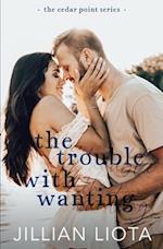 The Trouble with Wanting 