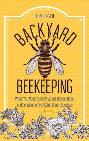 Backyard Beekeeping