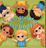 I Am Grateful for My Body 