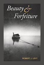 Beauty & Forfeiture