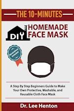 The 10-Minutes DIY Homemade Face Mask