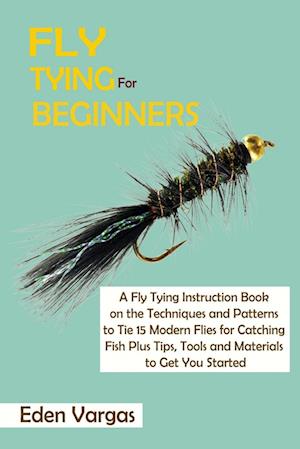 Fly Tying for Beginners