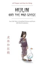 Hulin and the Mad Goose