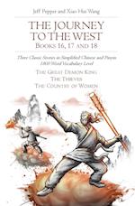 The Journey to the West, Books 16, 17 and 18: Three Classic Stories in Simplified Chinese and Pinyin, 1800 Word Vocabulary Level 