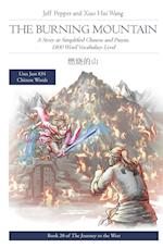 The Burning Mountain: A Story in Simplified Chinese and Pinyin, 1800 Word Vocabulary Level 