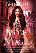 Story Magic: An Age of Azuria Novella 