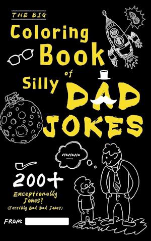 The Big Coloring Book of Silly Dad Jokes