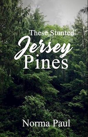 These Stunted Jersey Pines