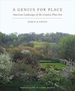 A Genius for Place : American Landscapes of the Country Place Era 
