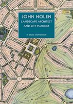 John Nolen, Landscape Architect and City Planner
