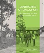 Landscapes of Exclusion : State Parks and Jim Crow in the American South 