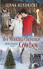 Her Montana Christmas Cowboy 