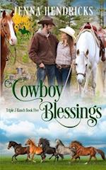 Cowboy Blessings: Clean & Wholesome Cowboy Romance 