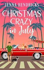 Christmas Crazy in July: Christmas Only Comes Once A Year 