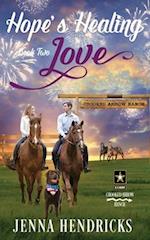 Hope's Healing Love: A Clean & Wholesome Cowboy Romance 