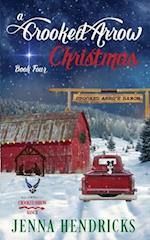 A Crooked Arrow Christmas: A Military Sweet Cowboy Romance in Big Sky Country 