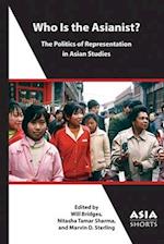 Who Is the Asianist? – The Politics of Representation in Asian Studies