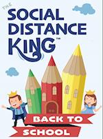 Social Distance King - Back to School