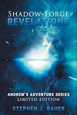 Shadow-Forge Revelations: Andrew's Adventure Series 