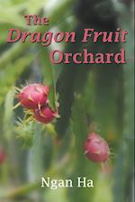 The Dragon Fruit Orchard 