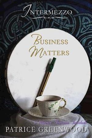 Intermezzo - Business Matters