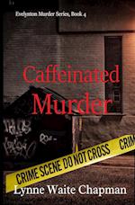 Caffeinated Murder