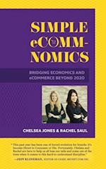 Simple eComm-Nomics; Bridging Economics and eCommerce Beyond 2020