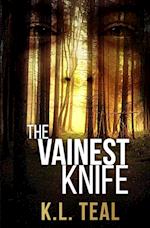 The Vainest Knife 