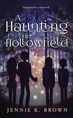 A Haunting in Hollowfield 