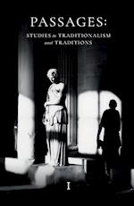 Passages: Studies in Traditionalism and Traditions - Volume I 