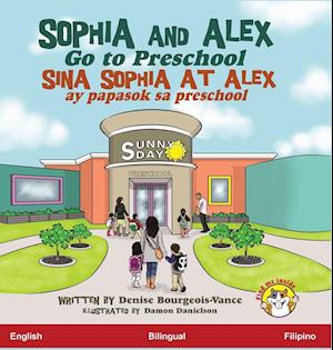 Sophia and Alex Go to Preschool