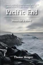 Pacific End: Notes for a Novel 