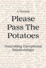 Please Pass The Potatoes