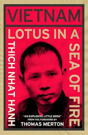 Vietnam: Lotus in a Sea of Fire