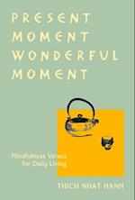 Present Moment Wonderful Moment (Revised Edition)
