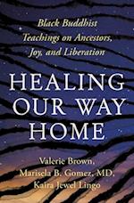 Healing Our Way Home