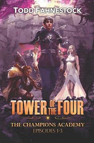 Tower of the Four - The Champions Academy