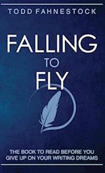 Falling to Fly