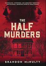 The Half Murders