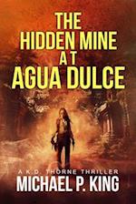 The Hidden Mine at Agua Dulce