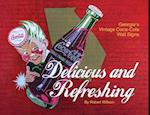 Delicious and Refreshing: Georgia's Vintage Coca-Cola Wall Signs 